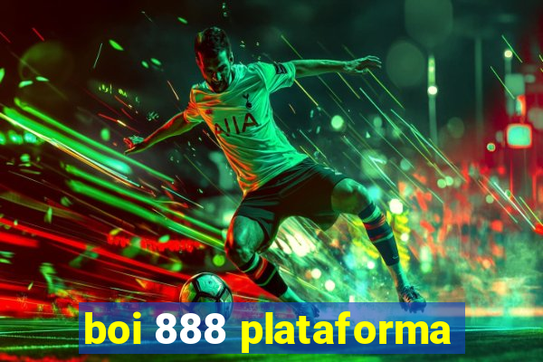 boi 888 plataforma